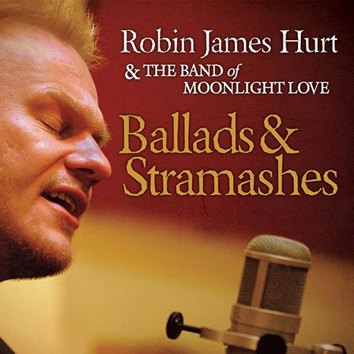 Robin James Hurt & The Band of Moonlight Love